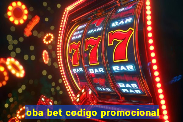 oba bet codigo promocional